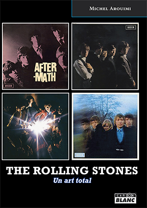 The Rolling Stones : Un art total