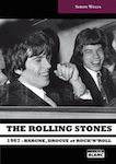 The Rolling Stones - 1967 : hargne, drogue et rock'n'roll